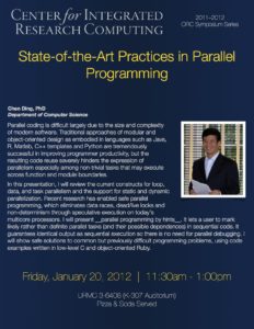 State-of-the-Art Practices in Parallel Programming. Chen Ding, PhD, Department of Computer Science