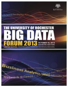 University of Rochester Big Data Forum 2013