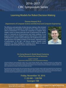 Learning Models for Robot Decision Making. Thomas Howard, PhD, Departments of Computer Science and Electrical and Computer Engineering