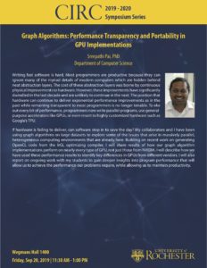 Graph Algorithms: Performative Transparency and portability in GPU Implementations. Sreepathi Pai, PhD, Department of Computer Science